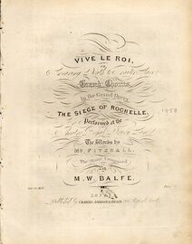 Vive Le Roi (Swearing Death to Traitor Slave) - Song - From the Opera "The Siege of Rochelle"