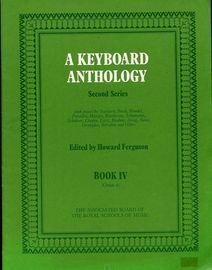 A Keyboard Anthology - Second Series - Book 4, Grade 6