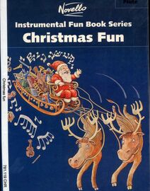 Christmas Fun - For Flute - With Piano Accompaniment - Novello Instrumental Fun Book Series