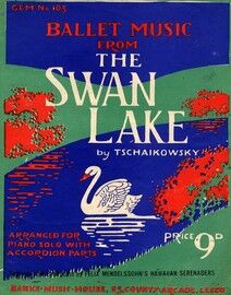 Ballet Music from the Swan Lake - Arranged for Piano Solo with Accordion Parts - Gem Series No. 103