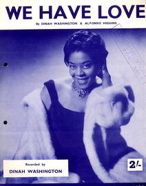 We Have Love - Featuring Dinah Washington - Song