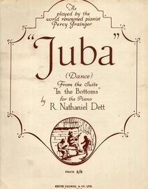 Juba - Dance from the suite "In the Bottoms" for the Piano - As Played by the World Renowned Pianist Percy Grainger