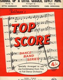 Cuddle up a Little Closer Lovely Mine - Top Score Dance Band Series - Specially Arranged by Keith Papworth to suit any Combination from Trio to Full D