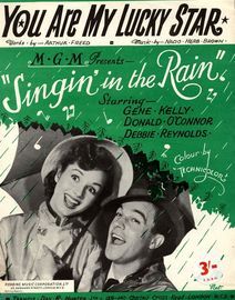 You are my lucky Star from "Broadway Melody of 1936" and "Singin in the rain" - Featuring Gene Kelly and Debbie Reynolds