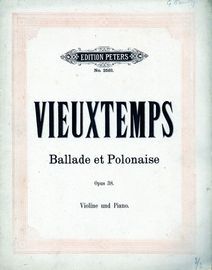 Ballade et Polonaise de concert - Op. 38 - for violin and piano with seperate violin part - Peters Edition No. 2581