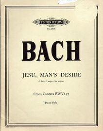 Jesu, Man's Desire - G Major - From Cantata BWV 147 - Piano Solo - Edition Peters No. 264b