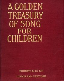 A Golden Treasury of Song for Children - For Voice and Piano