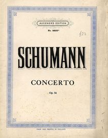 Concerto - Op. 54 - Augeners Edition No. 8405a -  Works for Pianoforte & Orchestra - Principal Pianoforte Part - With a Compressed Score of the Orches