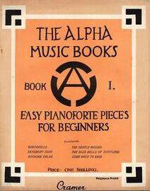 The Alpha Music Books - Book 1 - Easy Pianoforte for Beginners