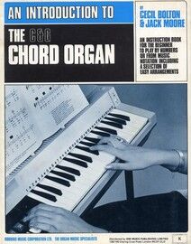An Introduction To The C & G Chord Organ, an instruction book for the beginner to play by numbers or from music notation including a selection of easy