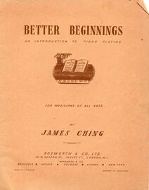 Better Beginnings -  An Introduction to Piano Playing for Musicians of All Ages