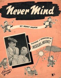 Never Mind - Featured and Broadcast by Murray and Mooney - For Piano and Voice with Ukulele chord symbols