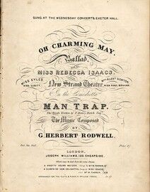 Oh Charming May - Ballad from the comedietta "The Man Trap"