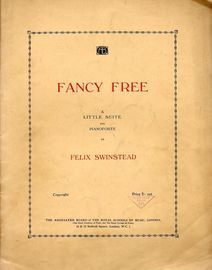 Fancy Free - A Little Suite for Pianoforte
