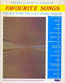 Francis and Days 1st Album of Favourite Songs - For 12 and 18 Button C & G Chord Organs