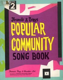 Francis & Day's Popular Community Song Book for All Occasions - Book 2
