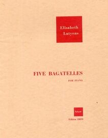 Elisabeth Lutyens - Five Bagatelles for Piano - Op. 48
