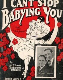 I Can't Stop Babying You - Song featured by Dan Russo and Ted Fiorito