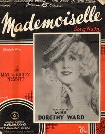 Mademoiselle - As performed by  Miss Dorothy Ward, Neta Underworld