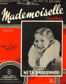 Mademoiselle - Song Waltz Featuring Miss Neta Underwood