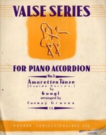 Amoretten Tanze (Cupids Dances), Valse series for piano accordion No. 3
