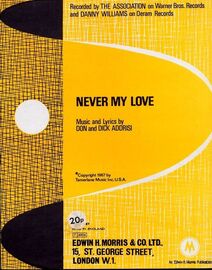 Never My Love - Recorded by The Association on Warner Bros. and Danny Williams on Deram Records - For Piano and Voice with chord symbols
