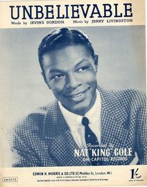 Unbelievable - Recorded by Nat "King" Cole on Capitol Records
