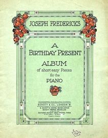 A Birthday Present Album of short easy pieces for the Piano - Book 2