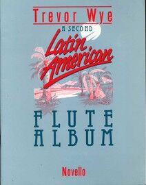 A Second Latin American Flute Album - With piano accompaniment
