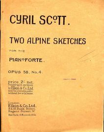 Scott - Two Alpine Sketches for the Pianoforte - Op. 58, No. 4