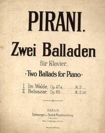 Zwei Balladen, two ballads for piano. Including Im Walde and Belsazar