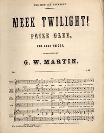 Meek Twilight! Prize Glee - For Four Voices - The Musical Treasury Nos. 1135-1136