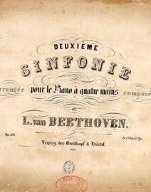 Beethoven - Deuxieme Sinfonie - Arranged for Piano Duet - Op. 36 - Breitkopf & Hartel Edition No. 5630