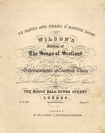 Ye Banks and Braes O'Bonnie Doon, from Wilson's Edition of "The Songs of Scotland" as sung by him