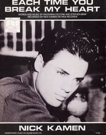 Each Time you Break my Heart - Recorded by Nick Kamen on WEA Records - For Piano and Voice with Guitar chord symbols