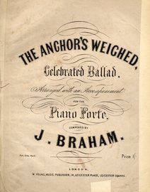 The Anchor's Weighed - Celebrated ballad