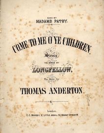 Come To Me O Ye Children - Song - For Piano and Voice - Sung by Madame Patey