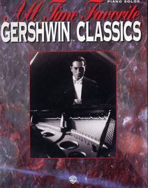 All Time Favorite Gershwin Classics - Piano Solos