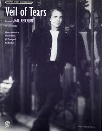 Veil Of Tears - Featuring Hal Ketchum - Original Sheet Music Edition