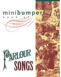 Mini Bumber Book of Parlour Songs - For Voice and Piano with Guitar Chords