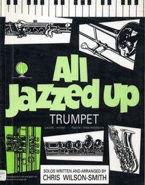 All Jazzed Up - for Trumpet
