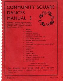 Community Square Dances Manual - Book 3 - 18 Traditional Dances Recently Collected in England with Instruction on Performance