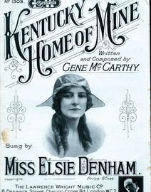 Kentucky Home of Mine - Song as performed by Miss Elsie Denham