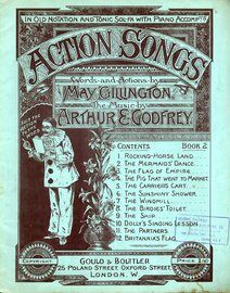 Action Songs - Old Notation and Tonic Sol Fa with Piano Accompts.  -  Book 2.