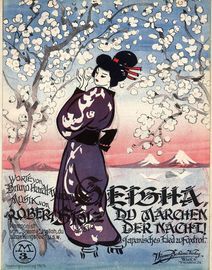 Geisha du Marchen der Nacht! - Japanisches Lied und Foxtrot - For Piano and Voice - Op. 370