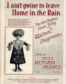 I Aint Gwine to Leave Home in the Rain - The New Ragtime Goon Song