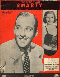 (You know it all) Smarty -  Bing Crosby in "Double or Nothing" - Featuring Bing Crosby and Martha Ray
