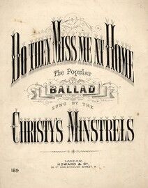 Do They Miss me at Home?  - As sung by the Christy's Minstrels