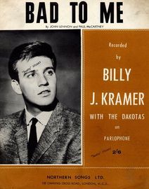 Bad To Me  - featuring  Billy J Kramer