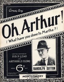 Oh Arthur (What have you done to Martha?) - Song - Featuring Randolph Sutton